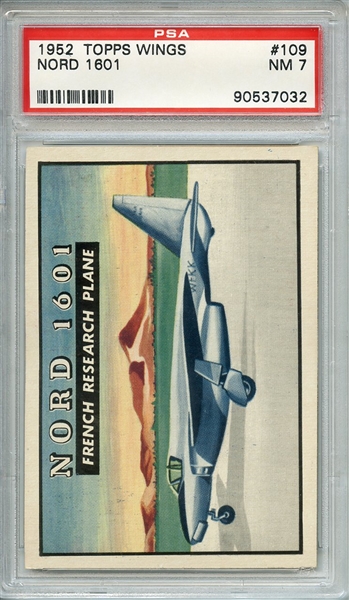 1952 TOPPS WINGS 109 NORD 1601 PSA NM 7