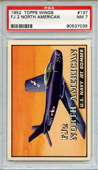 1952 TOPPS WINGS 137 FJ 2 NORTH AMERICAN PSA NM 7