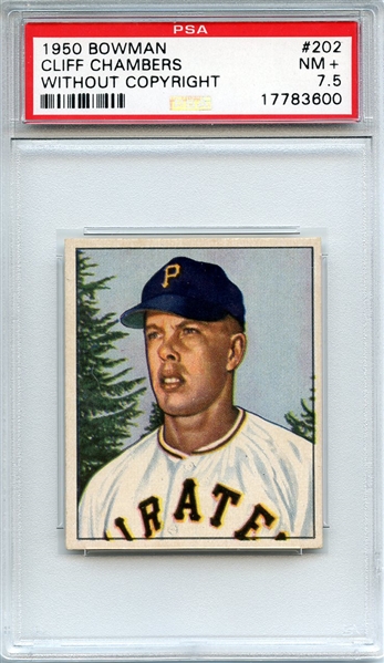 1950 BOWMAN 202 CLIFF CHAMBERS WITHOUT COPYRIGHT PSA NM+ 7.5