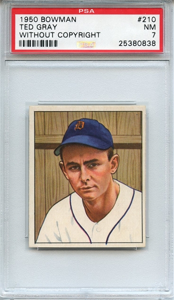 1950 BOWMAN 210 TED GRAY WITHOUT COPYRIGHT PSA NM 7