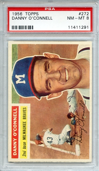 1956 TOPPS 272 DANNY O'CONNELL PSA NM-MT 8