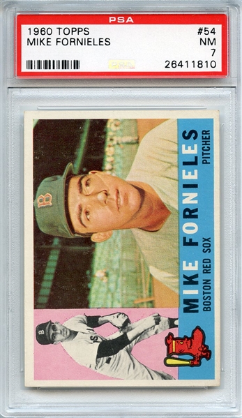 1960 TOPPS 54 MIKE FORNIELES PSA NM 7