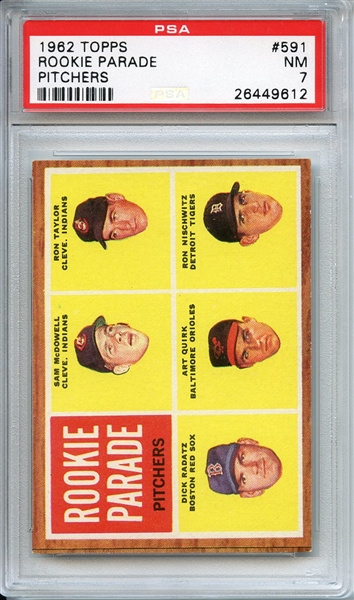 1962 TOPPS 591 ROOKIE PARADE PITCHERS PSA NM 7