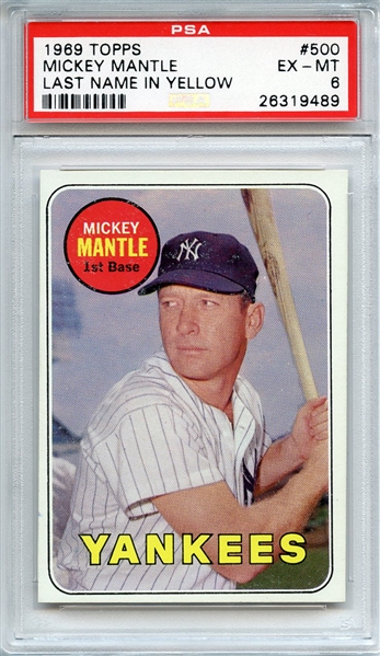 1969 TOPPS 500 MICKEY MANTLE LAST NAME IN YELLOW PSA EX-MT 6