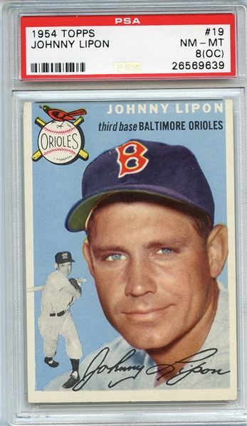 1954 TOPPS 19 JOHNNY LIPON PSA NM-MT 8 (OC)