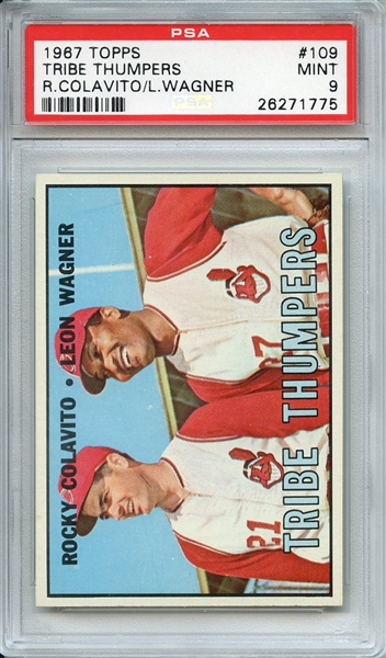 1967 TOPPS 109 TRIBE THUMPERS R.COLAVITO/L.WAGNER PSA MINT 9