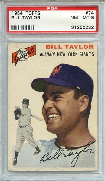 1954 TOPPS 74 BILL TAYLOR PSA NM-MT 8