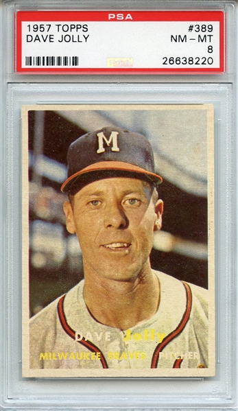 1957 TOPPS 389 DAVE JOLLY PSA NM-MT 8
