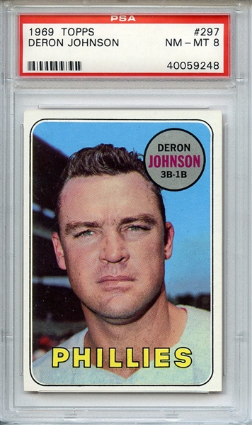 1969 TOPPS 297 DERON JOHNSON PSA NM-MT 8