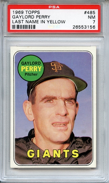 1969 TOPPS 485 GAYLORD PERRY LAST NAME IN YELLOW PSA NM 7