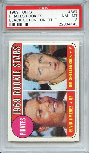 1969 TOPPS 567 PIRATES ROOKIES BLACK OUTLINE ON TITLE PSA NM-MT 8