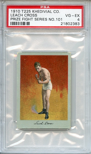 1910 T225 KHEDIVIAL CO. PRIZE FIGHT SERIES NO.101 LEACH CROSS PRIZE FIGHT SERIES NO.101 PSA VG-EX 4