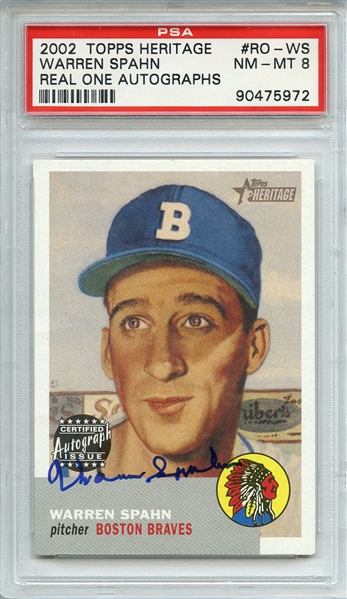2002 TOPPS HERITAGE REAL ONE AUTOGRAPHS RO-WS WARREN SPAHN REAL ONE AUTOGRAPHS PSA NM-MT 8