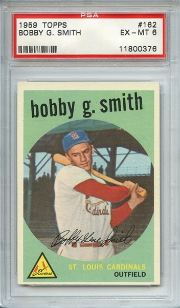 1959 TOPPS 162 BOBBY G. SMITH PSA EX-MT 6