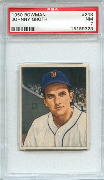 1950 BOWMAN 243 JOHNNY GROTH WITHOUT COPYRIGHT PSA NM 7