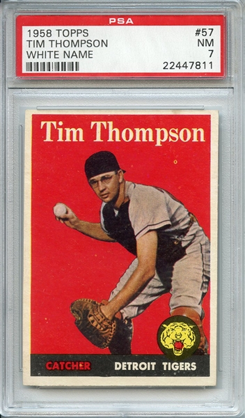 1958 TOPPS 57 TIM THOMPSON WHITE NAME PSA NM 7
