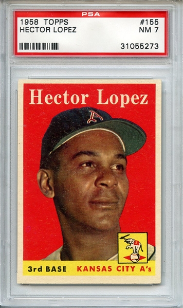 1958 TOPPS 155 HECTOR LOPEZ PSA NM 7