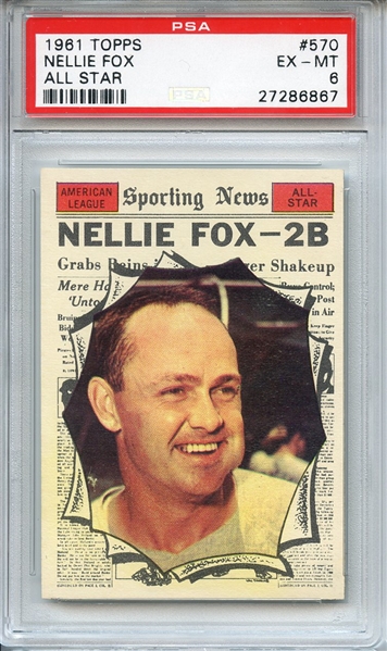 1961 TOPPS 570 NELLIE FOX ALL STAR PSA EX-MT 6