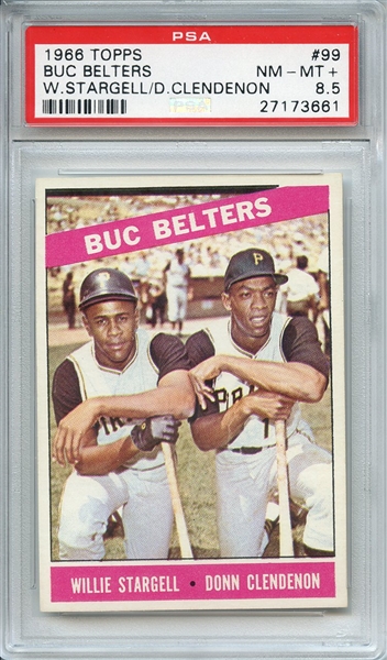 1966 TOPPS 99 BUC BELTERS W.STARGELL/D.CLENDENON PSA NM-MT+ 8.5