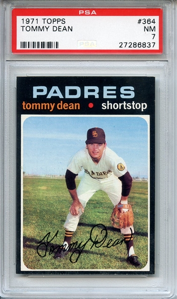 1971 TOPPS 364 TOMMY DEAN PSA NM 7