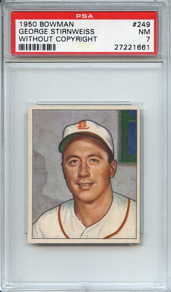 1950 BOWMAN 249 GEORGE STIRNWEISS WITHOUT COPYRIGHT PSA NM 7