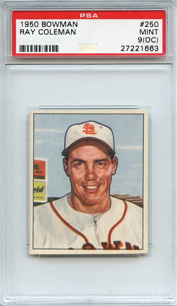 1950 BOWMAN 250 RAY COLEMAN PSA MINT 9 (OC)