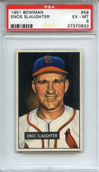 1951 BOWMAN 58 ENOS SLAUGHTER PSA EX-MT 6