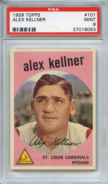 1959 TOPPS 101 ALEX KELLNER PSA MINT 9