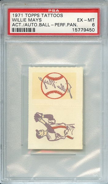 1971 TOPPS TATTOOS PERFORATED PANEL WILLIE MAYS ACTION/AUTO.BALL-PERF. PSA EX-MT 6