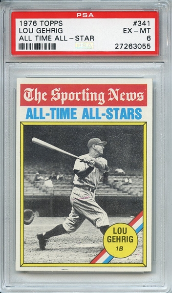 1976 TOPPS 341 LOU GEHRIG ALL TIME ALL-STAR PSA EX-MT 6