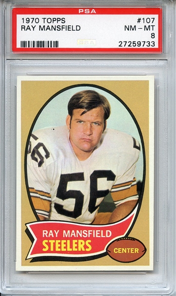 1970 TOPPS 107 RAY MANSFIELD PSA NM-MT 8