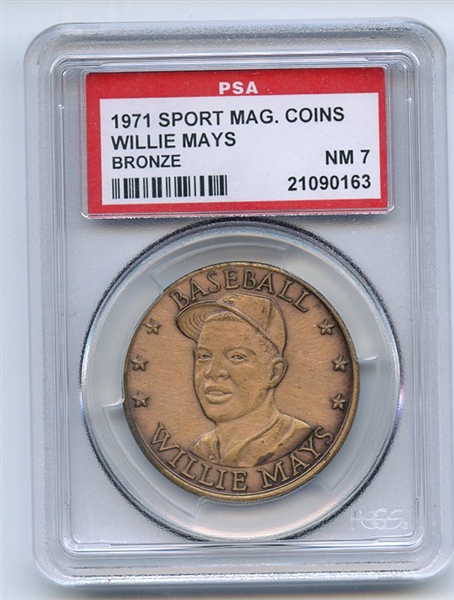 1971 SPORT MAGAZINE COINS TOP PERFORMERS OF PAST 25 YEARS WILLIE MAYS TOP PERF.-BRNZ. PSA NM 7
