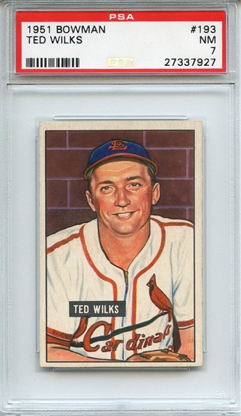 1951 BOWMAN 193 TED WILKS PSA NM 7
