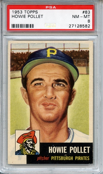 1953 TOPPS 83 HOWIE POLLET PSA NM-MT 8