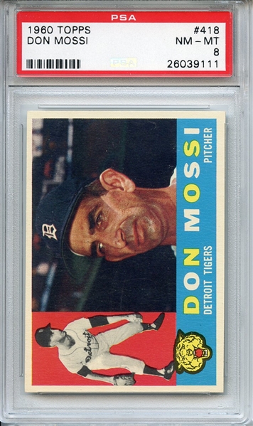 1960 TOPPS 418 DON MOSSI PSA NM-MT 8