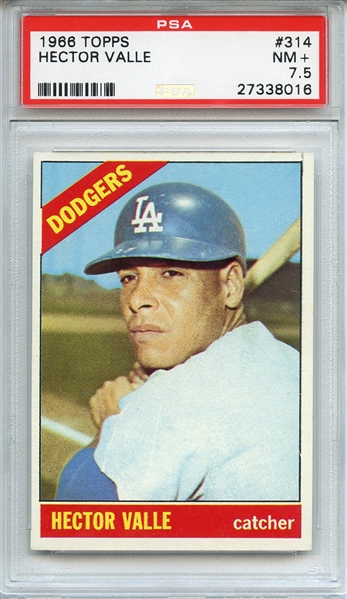 1966 TOPPS 314 HECTOR VALLE PSA NM+ 7.5