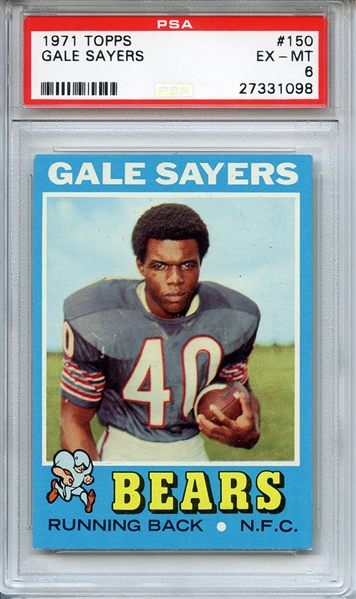 1971 TOPPS 150 GALE SAYERS PSA EX-MT 6