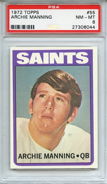 1972 TOPPS 55 ARCHIE MANNING RC PSA NM-MT 8