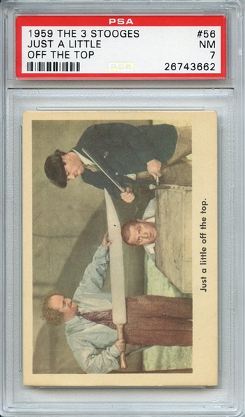 1959 THE 3 STOOGES 56 JUST A LITTLE OFF THE TOP PSA NM 7
