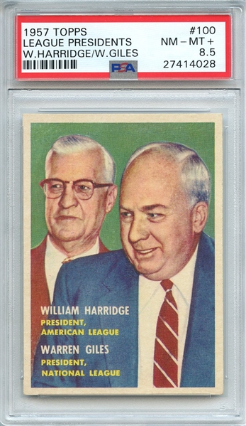 1957 TOPPS 100 LEAGUE PRESIDENTS W.HARRIDGE/W.GILES PSA NM-MT+ 8.5