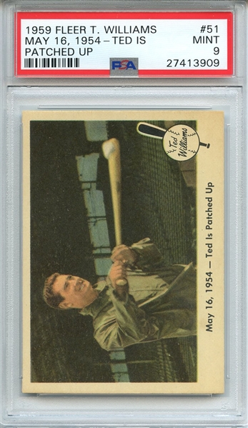 1959 FLEER TED WILLIAMS 51 MAY 16, 1954-TED IS PATCHED UP PSA MINT 9