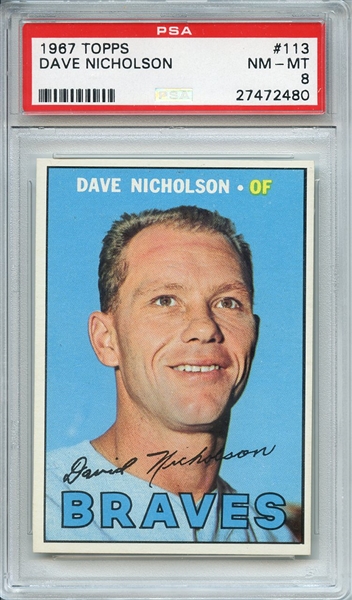 1967 TOPPS 113 DAVE NICHOLSON PSA NM-MT 8
