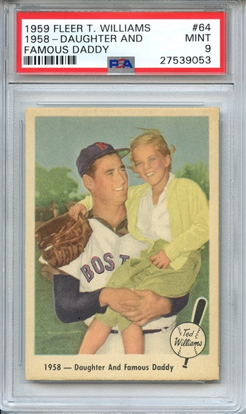 1959 FLEER TED WILLIAMS 64 1958-DAUGHTER AND FAMOUS DADDY PSA MINT 9
