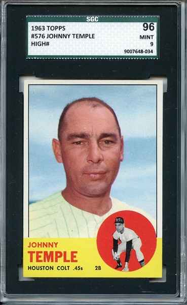 1963 TOPPS 576 JOHNNY TEMPLE SGC MINT 96 / 9