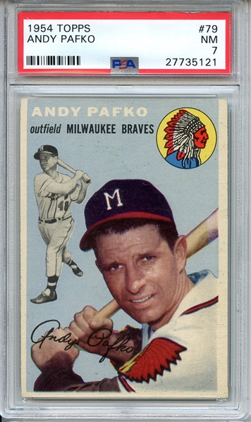 1954 TOPPS 79 ANDY PAFKO PSA NM 7