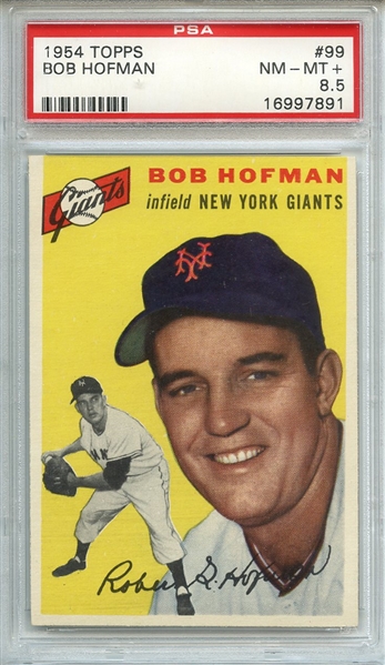 1954 TOPPS 99 BOB HOFMAN PSA NM-MT+ 8.5