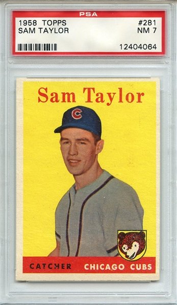 1958 TOPPS 281 SAM TAYLOR PSA NM 7