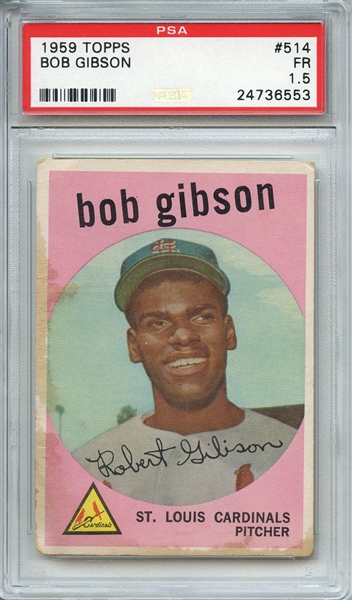 1959 TOPPS 514 BOB GIBSON PSA FR 1.5