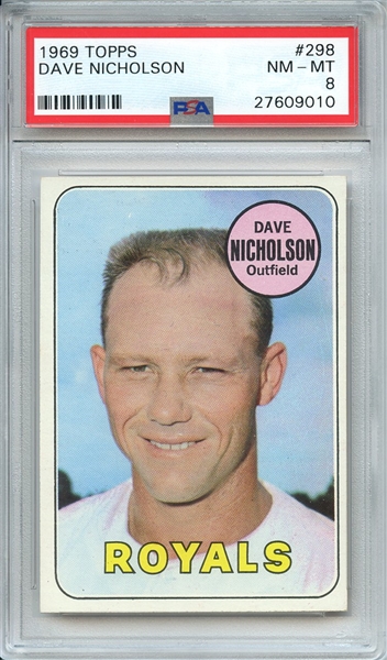 1969 TOPPS 298 DAVE NICHOLSON PSA NM-MT 8