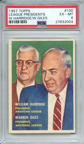 1957 TOPPS 100 LEAGUE PRESIDENTS W.HARRIDGE/W.GILES PSA EX-MT 6